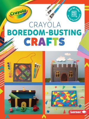 cover image of Crayola Boredom-Busting Crafts